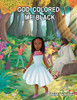 God Colored Me Black