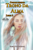 Outros Mundos. Trono Da Alma. Livro 2
