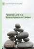 Pastoral Care In A Korean American Context