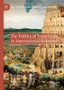 The Politics Of Translation In International Relations