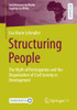 Structuring People : The Myth Of Participation And The Organisation Of Civil Society In Development
