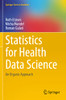 Statistics For Health Data Science : An Organic Approach