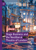 Stage Business And The Neoliberal Theatre Of London