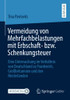 Vermeidung Von Mehrfachbelastungen Mit Erbschaft- Bzw. Schenkungsteuer : Eine Untersuchung Im Verhältnis Von Deutschland Zu Frankreich, Großbritannien Und Den Niederlanden
