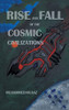 Rise And Fall Of The Cosmic Civilizations