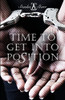 Time To Get Into Position