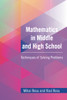Mathematics In Middle And High School : Techniques Of Solving Problems