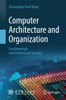 Computer Architecture And Organization : Fundamentals And Architecture Security