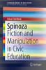Spinoza : Fiction And Manipulation In Civic Education