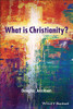 What Is Christianity?