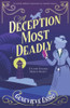 A Deception Most Deadly: An Utterly Addictive Historical Cozy Murder Mystery