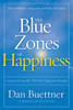 The Blue Zones of Happiness: Lessons From the World's Happiest People