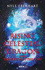 Rising Celestial Dragon : And The Wisdom Of The Stars - 9781982269425