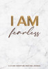 I Am Fearless