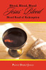 Blood, Blood, Blood Jesus' Blood : Blood Road Of Redemption