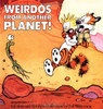 Weirdos from Another Planet! (Volume 7)