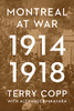 Montreal At War, 19141918