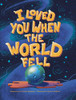 I Loved You When The World Fell - 9780228853343
