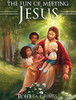 The Fun Of Meeting Jesus