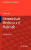 Intermediate Mechanics of Materials (Solid Mechanics and Its Applications)