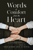 Words Of Comfort From The Heart