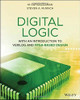 Digital Logic: With an Introduction to Verilog and FPGA-Based Design