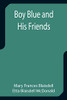 Boy Blue And His Friends