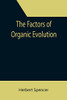 The Factors Of Organic Evolution