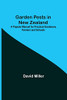 Garden Pests In New Zealand; A Popular Manual For Practical Gardeners, Farmers And Schools