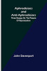 Aphrodisiacs And Anti-Aphrodisiacs : Three Essays On The Powers Of Reproduction