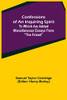 Confessions Of An Inquiring Spirit; To Which Are Added Miscellaneous Essays From "The Friend"