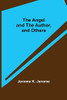 The Angel And The Author, And Others