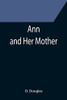 Ann And Her Mother