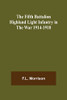 The Fifth Battalion Highland Light Infantry In The War 1914-1918