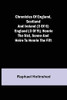 Chronicles Of England, Scotland And Ireland (3 Of 6) : England (3 Of 9); Henrie The Sixt, Sonne And Heire To Henrie The Fift
