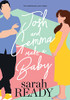 Josh And Gemma Make A Baby : A Novel