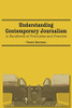 Understanding Contemporary Journalism: A Handbook Of Principles And Practice
