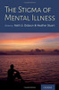 The Stigma Of Mental Illness : Models And Methods Of Stigma Reduction
