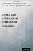 Critical Care Psychology And Rehabilitation : Principles And Practice