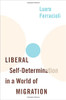 Liberal Self-Determination In A World Of Migration