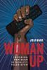 Woman Up : Invoking Feminism In Quality Television