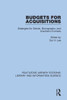 Budgets For Acquisitions : Strategies For Serials, Monographs And Electronic Formats