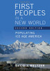 First Peoples In A New World : Populating Ice Age America - 9781108498227