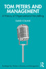 Tom Peters And Management : A History Of Organizational Storytelling - 9781032037769