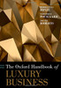 The Oxford Handbook Of Luxury Business