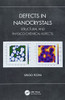 Defects In Nanocrystals : Structural And Physico-Chemical Aspects