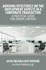 Advising Effectively On The Employment Aspects In A Corporate Transaction - A Practical Guide For Junior Lawyers