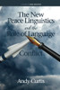 The New Peace Linguistics And The Role Of Language In Conflict - 9781648027314