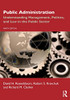 Public Administration : Understanding Management, Politics, And Law In The Public Sector - 9781032055558