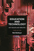 Education And Technology : Key Issues And Debates